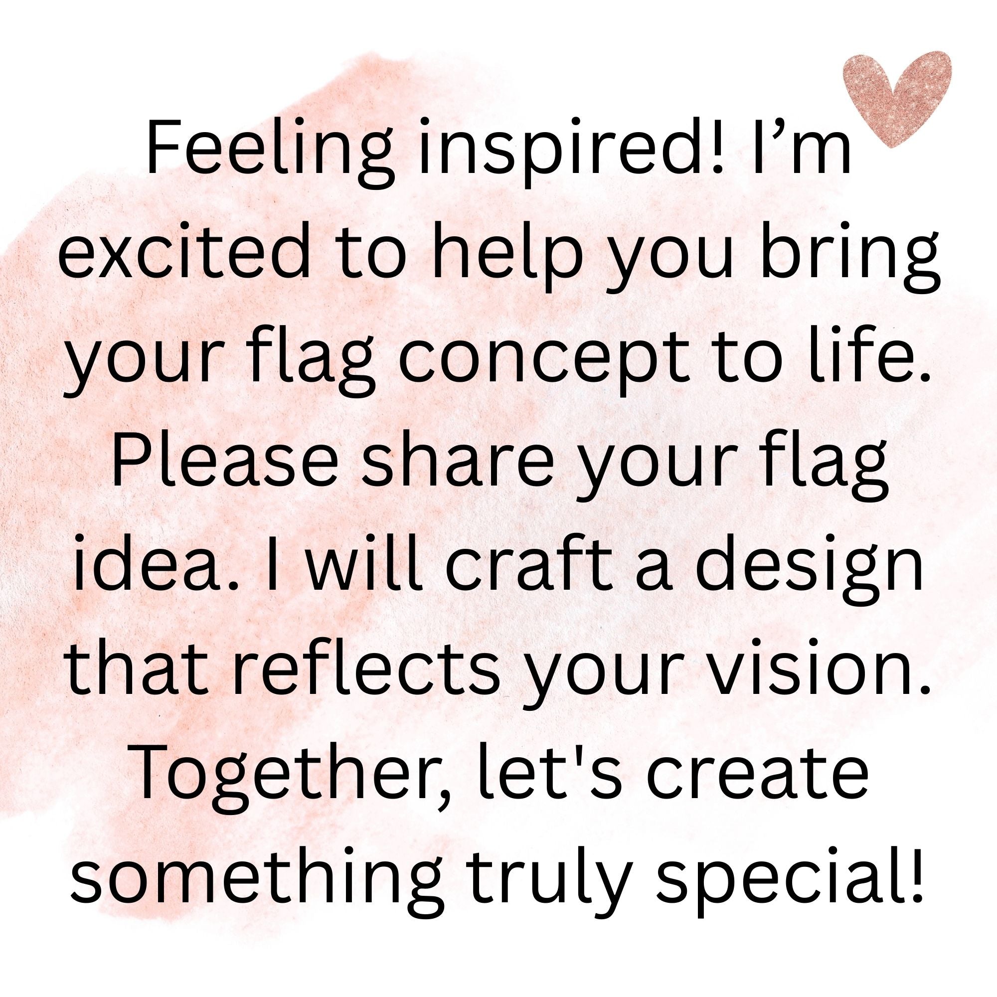 Message on a pink background with a heart emoji, expressing excitement to help create a flag design.
